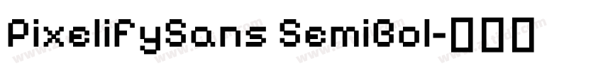 PixelifySans SemiBol字体转换
